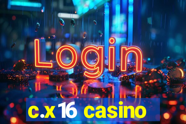 c.x16 casino